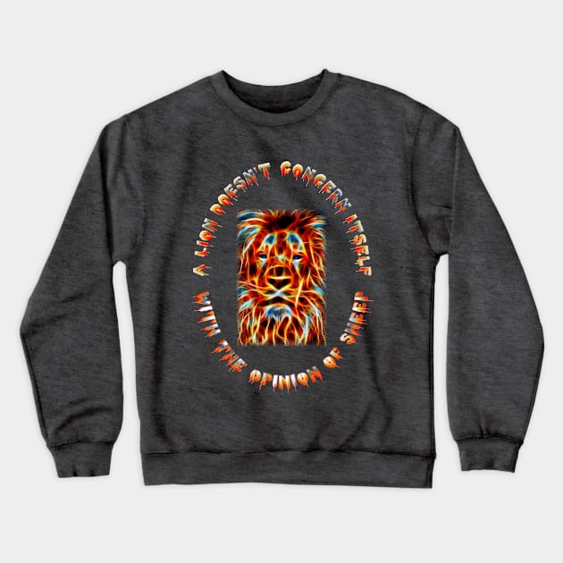 A Lion Doesn't Concern Itself With the Opinion of Sheep - Lion Head and Face Fractal Flame Fire Lion - Red, White and Blue Crewneck Sweatshirt by CDC Gold Designs